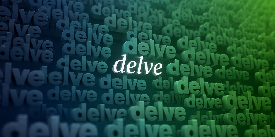 Das Wort „delve“ wiederholt sich in einem dichten typografischen Raster vor einem blau-grünen Verlauf; in der Mitte hebt sich ein einzelnes weißes, kursives „delve“ ab. KI-generiertes Bild